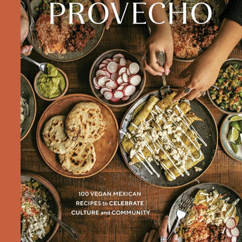 Provecho Vegan Mexican Recipes