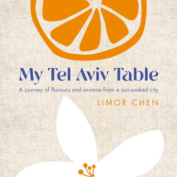 My Tel Aviv Table Cookbook