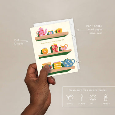 Seedlings - Spill the Tea - Love + Friendship Card With details: Foil accents and plantable seed paper envelope