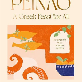 Peinao A Greek Feast For All Cookbook