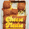 Cover for Cheese Please: Over 90 Indulgently Cheesy Dishes―Melty, Crispy, Savory, and Sweet
