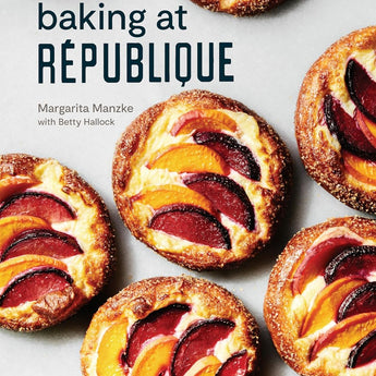 Baking at République by Margarita Manque with Betty Hallock